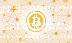    如何安全便捷地下载和使用BitKeep钱包  /  guan